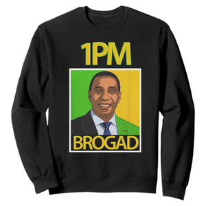 1PM BROGAD JLP Supporter Andrew Holness Sweatshirt Jamaica Labor Party Politics TS02 Black Print Your Wear