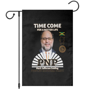 Mark Golding PNP Supporter Garden Flag Time Come for a Better Life Jamaica Politics People's National Party TS02 Black Print Your Wear