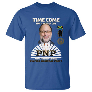 Mark Golding PNP Supporter T Shirt Time Come for a Better Life Jamaica Politics People's National Party TS02 Royal Blue Print Your Wear