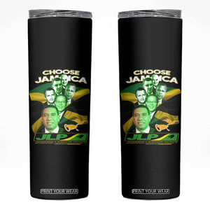 Choose Jamaica JLP Supporter Skinny Tumbler Patriotic Leaders Jamaica Jamaica Labor Party Politics TS02 Black Print Your Wear