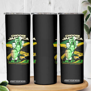 Choose Jamaica JLP Supporter Skinny Tumbler Patriotic Leaders Jamaica Jamaica Labor Party Politics TS02 Print Your Wear