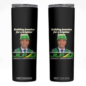 Dr Most Hon Andrew Holness JLP Supporter Skinny Tumbler Building Jamaica for a Brighter Future Jamaica Labor Party Politics TS02 Black Print Your Wear