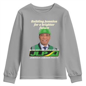 Dr Most Hon Andrew Holness JLP Supporter Youth Sweatshirt Building Jamaica for a Brighter Future Jamaica Labor Party Politics TS02 Sport Gray Print Your Wear
