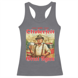 Make Oktoberfest Great Again Racerback Tank Top Funny Trump Patriotic Beer Festival Parody TS02 Charcoal Print Your Wear