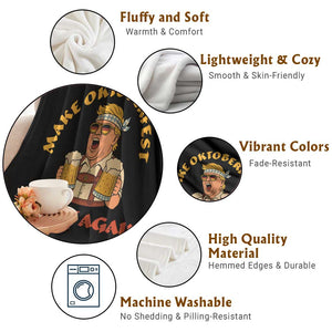 Make Oktoberfest Great Again Throw Blanket Funny Trump Bavarian Costume Party Beer Festival TS02 Print Your Wear