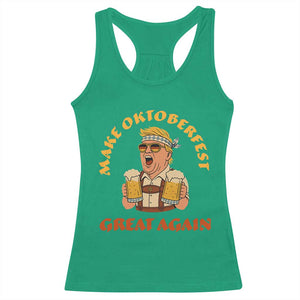 Make Oktoberfest Great Again Racerback Tank Top Funny Trump Bavarian Costume Party Beer Festival TS02 Irish Green Print Your Wear
