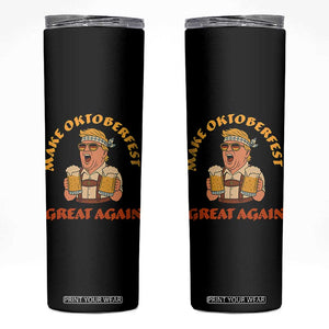 Make Oktoberfest Great Again Skinny Tumbler Funny Trump Bavarian Costume Party Beer Festival TS02 Black Print Your Wear