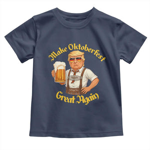 Make Oktoberfest Great Again Toddler T Shirt Funny Trump Bavarian Beer Festival Drinking Party TS02 Navy Print Your Wear
