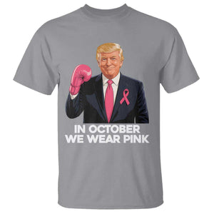 Support Breast Cancer Trump T Shirt In October We Wear Pink Boxing Glove Warrior Fight TS02 Sport Gray Print Your Wear