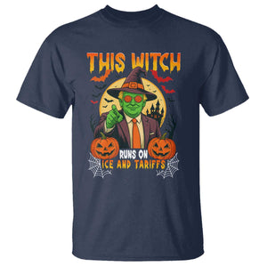 Funny Sarcastic Trump Witch T Shirt This Witch Runs On Ice and Tariffs Political Satire TS02 Navy Print Your Wear