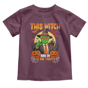 Funny Sarcastic Trump Witch Toddler T Shirt This Witch Runs On Ice and Tariffs Political Satire TS02 Maroon Print Your Wear