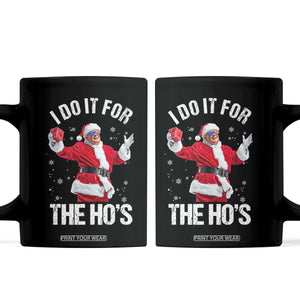 Funny Trump Santa Christmas Coffee Mug I Do It For The Hos Holiday Gift TS02 Black Print Your Wear
