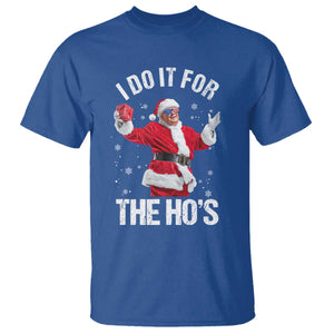 Funny Trump Santa Christmas T Shirt I Do It For The Hos Holiday Gift TS02 Royal Blue Print Your Wear