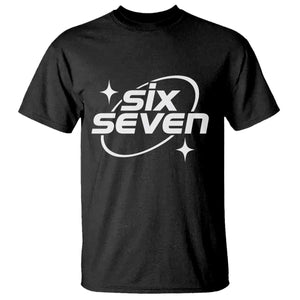 Funny Six Seven T Shirt Cool 67 Meme Y2K Gen Alpha Slang TS02 Black Print Your Wear