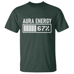 Funny Aura Energy at 67 T Shirt Six Seven Viral Meme 6 7 Gen Alpha Slang TS02 Dark Forest Green Print Your Wear