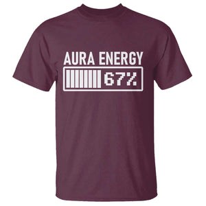 Funny Aura Energy at 67 T Shirt Six Seven Viral Meme 6 7 Gen Alpha Slang TS02 Maroon Print Your Wear