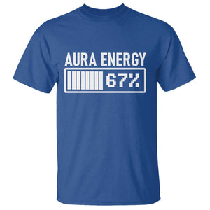Funny Aura Energy at 67 T Shirt Six Seven Viral Meme 6 7 Gen Alpha Slang TS02 Royal Blue Print Your Wear