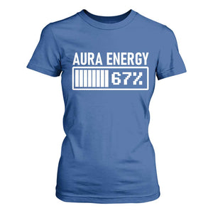 Funny Aura Energy at 67 T Shirt For Women Six Seven Viral Meme 6 7 Gen Alpha Slang TS02 Royal Blue Print Your Wear