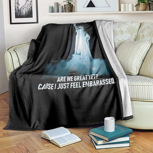 Statue of Liberty Ghost Throw Blanket Are We Great Yet Cause I Just Feel Embarrased TS02 Print Your Wear