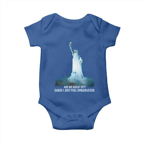 Statue of Liberty Ghost Baby Onesie Are We Great Yet Cause I Just Feel Embarrased TS02 Royal Blue Print Your Wear