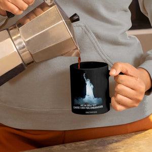 Statue of Liberty Ghost Coffee Mug Are We Great Yet Cause I Just Feel Embarrased TS02 Print Your Wear