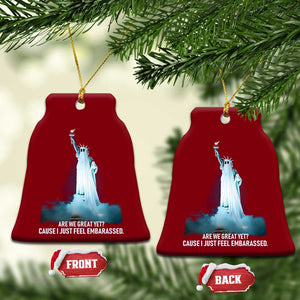Statue of Liberty Ghost Ceramic Ornament Are We Great Yet Cause I Just Feel Embarrased TS02 Print Your Wear