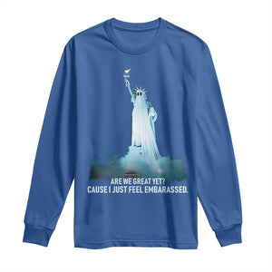 Statue of Liberty Ghost Long Sleeve Shirt Are We Great Yet Cause I Just Feel Embarrased - Print Your Wear