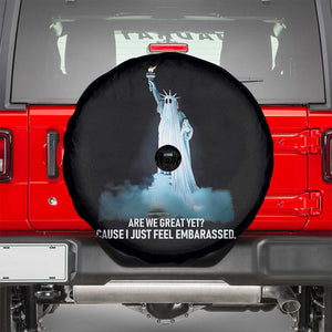 Statue of Liberty Ghost Spare Tire Cover Are We Great Yet Cause I Just Feel Embarrased TS02 Black Print Your Wear