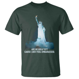Statue of Liberty Ghost T Shirt Are We Great Yet Cause I Just Feel Embarrased TS02 Dark Forest Green Print Your Wear