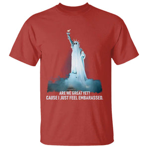 Statue of Liberty Ghost T Shirt Are We Great Yet Cause I Just Feel Embarrased - Print Your Wear