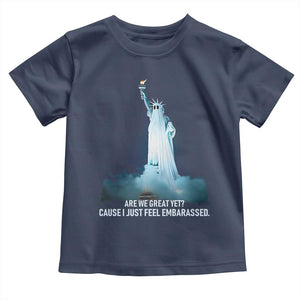 Statue of Liberty Ghost Toddler T Shirt Are We Great Yet Cause I Just Feel Embarrased TS02 Navy Print Your Wear