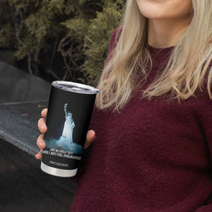 Statue of Liberty Ghost Tumbler Cup Are We Great Yet Cause I Just Feel Embarrased TS02 Print Your Wear
