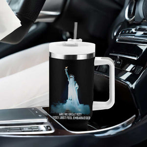 Statue of Liberty Ghost Tumbler With Handle Are We Great Yet Cause I Just Feel Embarrased TS02 Print Your Wear