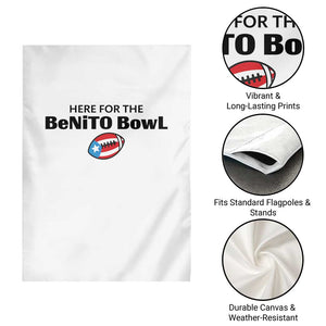 Here For The Benito Bowl Garden Flag Funny Puerto Rican Football Party Celebration TS02 Print Your Wear