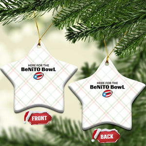 Here For The Benito Bowl Ceramic Ornament Funny Puerto Rican Football Party Celebration TS02 Print Your Wear