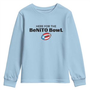 Here For The Benito Bowl Youth Sweatshirt Funny Puerto Rican Football Party Celebration TS02 Light Blue Print Your Wear