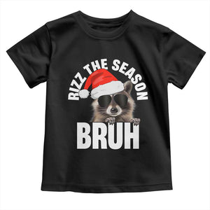 Funny Rizz Christmas Raccoon Toddler T Shirt Rizz The Season Bruh Santa Hat TS02 Black Print Your Wear