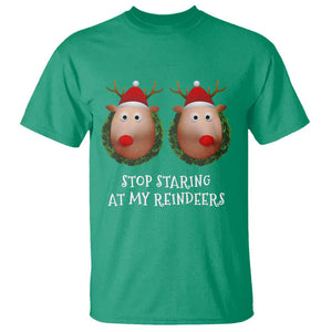 Funny Christmas Chest Joke T Shirt Stop Staring At My Reindeers Merry Titmas Boobs TS02 Irish Green Print Your Wear