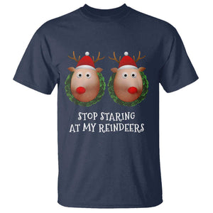 Funny Christmas Chest Joke T Shirt Stop Staring At My Reindeers Merry Titmas Boobs TS02 Navy Print Your Wear
