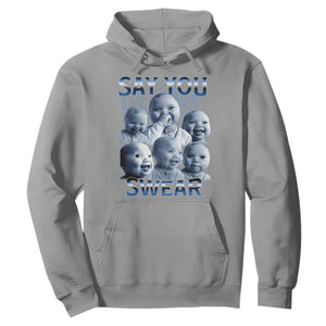 Funny Tuff Baby Meme Hoodie Say You Swear Viral AI Niche Baby Holding Back Laugh TS02 Sport Gray Print Your Wear