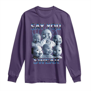 Funny Tuff Baby Meme Long Sleeve Shirt Say You Swear Viral AI Niche Baby Holding Back Laugh TS02 Purple Print Your Wear