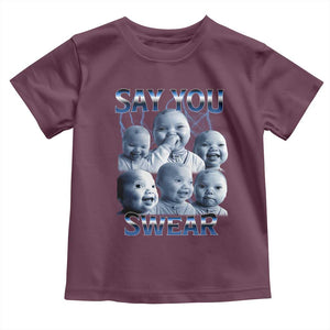 Funny Tuff Baby Meme Toddler T Shirt Say You Swear Viral AI Niche Baby Holding Back Laugh TS02 Maroon Print Your Wear