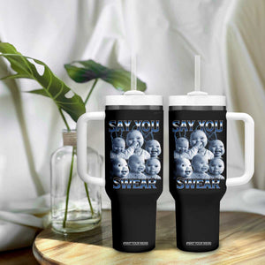 Funny Tuff Baby Meme Tumbler With Handle Say You Swear Viral AI Niche Baby Holding Back Laugh TS02 Print Your Wear