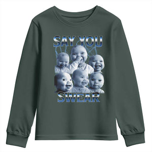 Funny Tuff Baby Meme Youth Sweatshirt Say You Swear Viral AI Niche Baby Holding Back Laugh TS02 Dark Forest Green Print Your Wear