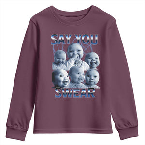 Funny Tuff Baby Meme Youth Sweatshirt Say You Swear Viral AI Niche Baby Holding Back Laugh TS02 Maroon Print Your Wear