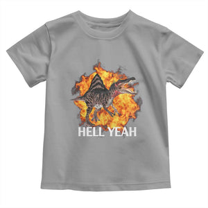 Spinosaurus Racha Explosion Hell Yeah Toddler T Shirt Dinosaur Shrieks Meme Funny Prehistoric Fire Blast TS02 Sport Gray Print Your Wear