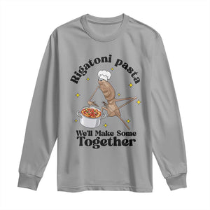 Rigatoni Pasta Chef Marcus The Worm Long Sleeve Shirt We'll Make Some Together Wholesome Weird Meme TS02 Sport Gray Print Your Wear