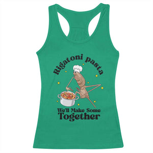 Rigatoni Pasta Chef Marcus The Worm Racerback Tank Top We'll Make Some Together Wholesome Weird Meme TS02 Irish Green Print Your Wear