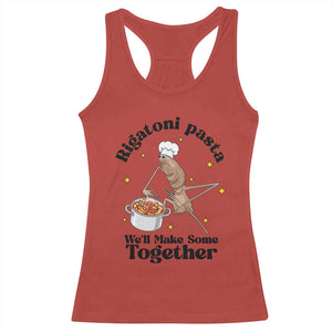 Rigatoni Pasta Chef Marcus The Worm Racerback Tank Top We'll Make Some Together Wholesome Weird Meme TS02 Red Print Your Wear
