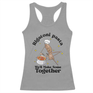 Rigatoni Pasta Chef Marcus The Worm Racerback Tank Top We'll Make Some Together Wholesome Weird Meme TS02 Sport Gray Print Your Wear